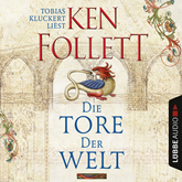 Hörbuch Die Tore der Welt  - Autor Ken Follett   - gelesen von Tobias Kluckert