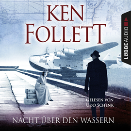 Hörbuch Nacht über den Wassern  - Autor Ken Follett   - gelesen von Udo Schenk
