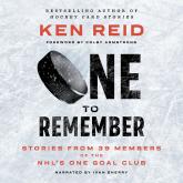 One to Remember - Stories from 39 Members of the NHL’s One Goal Club (Unabridged)