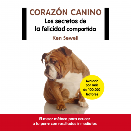 Hörbuch Corazón canino  - Autor Ken Sewell   - gelesen von Por confirmar