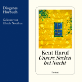 Hörbuch Unsere Seelen bei Nacht  - Autor Kent Haruf   - gelesen von Ulrich Noethen