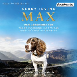Hörbuch Max - der Lebensretter  - Autor Kerry Irving   - gelesen von Steffen Groth