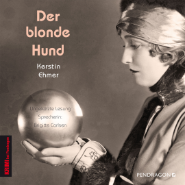 Hörbuch Der blonde Hund  - Autor Kerstin Ehmer   - gelesen von Brigitte Carlsen
