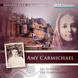 Hörbuch Amy Carmichael  - Autor Kerstin Engelhardt   - gelesen von Schauspielergruppe