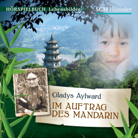 Hörbuch Gladys Aylward  - Autor Kerstin Engelhardt   - gelesen von Schauspielergruppe