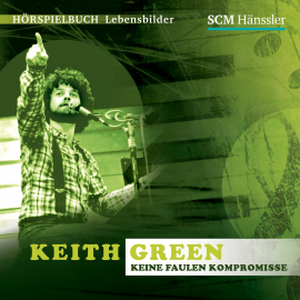 Hörbuch Keith Green  - Autor Kerstin Engelhardt   - gelesen von Schauspielergruppe