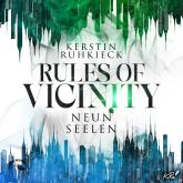 Neun Seelen - Rules of Vicinity, Band 3 (ungekürzt)
