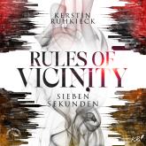 Sieben Sekunden - Rules of Vicinity, Band 1 (ungekürzt)