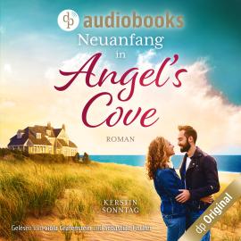 Hörbuch Neuanfang in Angel's Cove - Verliebt in Maine (Ungekürzt)  - Autor Kerstin Sonntag   - gelesen von Schauspielergruppe