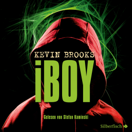 Hörbuch iBoy  - Autor Kevin Brooks   - gelesen von Stefan Kaminski