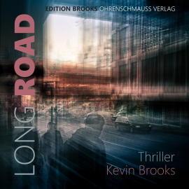 Hörbuch Long Road  - Autor Kevin Brooks   - gelesen von Mike Maas