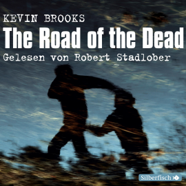 Hörbuch The Road of the Dead  - Autor Kevin Brooks   - gelesen von Robert Stadlober