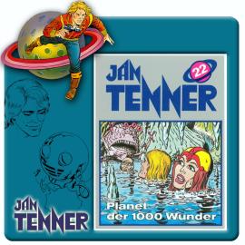 Hörbuch Jan Tenner, Folge 22: Planet der 1000 Wunder  - Autor Kevin Hayes   - gelesen von Schauspielergruppe