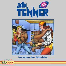 Hörbuch Jan Tenner, Folge 43: Invasion der Ginnicks  - Autor Kevin Hayes   - gelesen von Schauspielergruppe