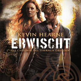 Hörbuch Erwischt (Die Chronik des Eisernen Druiden 5)  - Autor Kevin Hearne   - gelesen von Stefan Kaminski