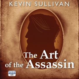 Hörbuch The Art of the Assassin  - Autor Kevin Sullivan   - gelesen von David Thorpe