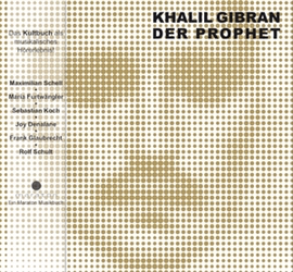 Hörbuch Der Prophet  - Autor Khalil Gibran   - gelesen von Diverse