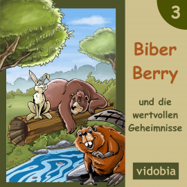 Hörbuch 3 - Biber Berry und die wertvollen Geheimnisse  - Autor Kigunage   - gelesen von Christiane Probst