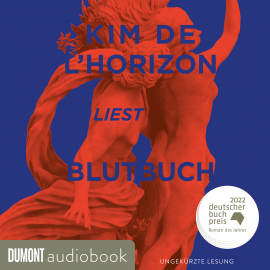 Hörbuch Blutbuch  - Autor Kim de l'Horizon   - gelesen von Kim de l'Horizon