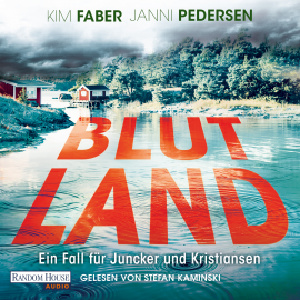 Hörbuch Blutland  - Autor Kim Faber   - gelesen von Stefan Kaminski