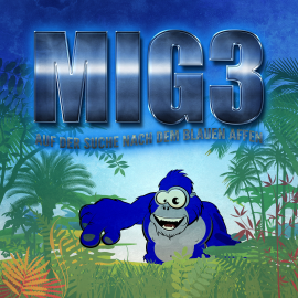 Hörbuch Mig3: Auf der Suche nach dem Blauen Affen  - Autor Kim Jens Witzenleiter   - gelesen von Schauspielergruppe
