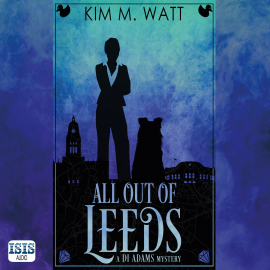 Hörbuch All Out of Leeds  - Autor Kim M. Watt   - gelesen von Jane Ajia