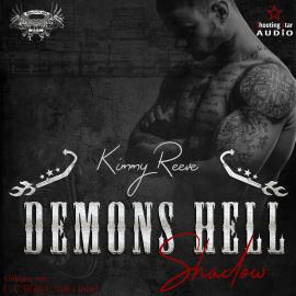 Hörbuch Demons Hell, Motorcycle Club: Shadow - Demons Hell, MC, Band 3 (ungekürzt)  - Autor Kimmy Reeve   - gelesen von Schauspielergruppe