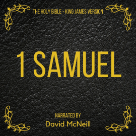 Hörbuch The Holy Bible - 1 Samuel  - Autor King James   - gelesen von David McNeill