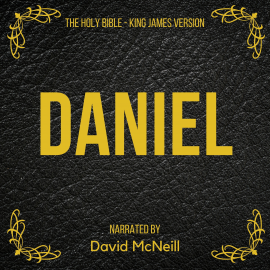 Hörbuch The Holy Bible - Daniel  - Autor King James   - gelesen von David McNeill