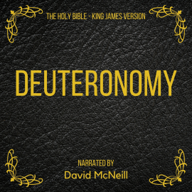 Hörbuch The Holy Bible - Deuteronomy  - Autor King James   - gelesen von David McNeill