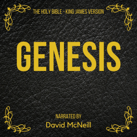 Hörbuch The Holy Bible - Genesis  - Autor King James   - gelesen von David McNeill