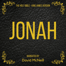 Hörbuch The Holy Bible - Jonah  - Autor King James   - gelesen von David McNeill