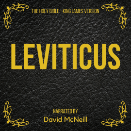 Hörbuch The Holy Bible - Leviticus  - Autor King James   - gelesen von David McNeill