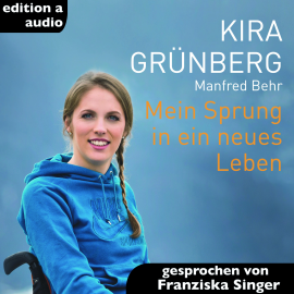 Hörbuch Mein Sprung in ein neues Leben  - Autor Kira Grünberg   - gelesen von Franziska Singer