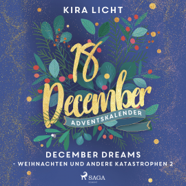 Hörbuch December Dreams - Weihnachten und andere Katastrophen 2  - Autor Kira Licht   - gelesen von Carolin-Therese Wolff