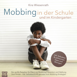 Hörbuch Mobbing in Schule und Kindergarten  - Autor Kira Wiesenrath   - gelesen von Uta Wittekind