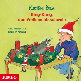 Hörbuch King-Kong, das Weihnachtsschwein  - Autor Kirsten Boie   - gelesen von Karl Menrad
