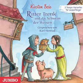 Hörbuch Ritter Trenk und das Schwein der Weisen  - Autor Kirsten Boie   - gelesen von Karl Menrad