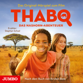 Hörbuch Thabo. Das Nashorn-Abenteuer. Das Original-Hörspiel zum Film  - Autor Kirsten Boie   - gelesen von Stephan Schad