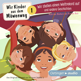 Hörbuch Wir Kinder aus dem Möwenweg - Wir stellen einen Weltrekord auf und andere Geschichten  - Autor Kirsten Boie   - gelesen von Schauspielergruppe