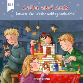 Hörbuch Lotta und Luis bauen die Weihnachtsgeschichte  - Autor Kirsten Brünjes   - gelesen von Philipp Scheppmann