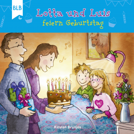 Hörbuch Lotta und Luis feiern Geburtstag  - Autor Kirsten Brünjes   - gelesen von Schauspielergruppe