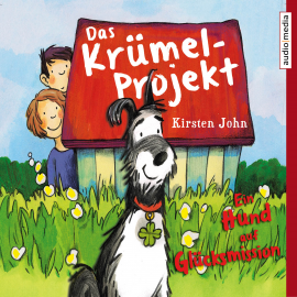 Hörbuch Das Krümel-Projekt. Ein Hund auf Glücksmission  - Autor Kirsten John   - gelesen von Katharina Schwarzmaier