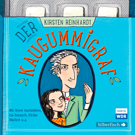 Hörbuch Der Kaugummigraf  - Autor Kirsten Reinhardt   - gelesen von Schauspielergruppe