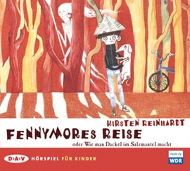Hörbuch Fennymores Reise oder Wie man Dackel im Salzmantel macht  - Autor Kirsten Reinhardt   - gelesen von Matthias Brandt