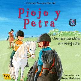 Hörbuch Piojo y Petra - Una excursión arriesgada  - Autor Kirsten Sonne Harild   - gelesen von Pepa Pallarés