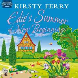 Hörbuch Edie's Summer of New Beginnings  - Autor Kirsty Ferry   - gelesen von Emily Wilden