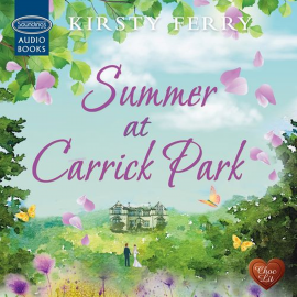Hörbuch Summer at Carrick Park  - Autor Kirsty Ferry   - gelesen von Charlotte Strevens