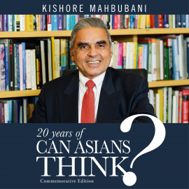 Hörbuch 20 Years of Can Asians Think? Commemorative Edition  - Autor Kishore Mahbubani   - gelesen von Remesh Panicker