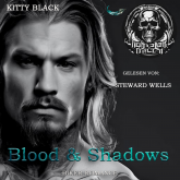 Hörbuch BLOOD & SHADOWS  - Autor Kitty Black   - gelesen von Steward Wells